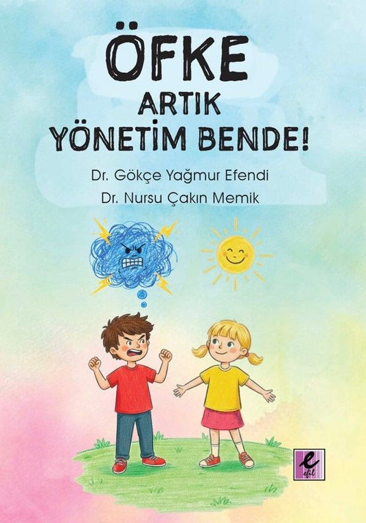 Öfke Artık Yönetim Bende! - Efil Yayınevi Kitap