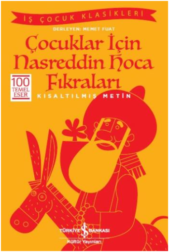 Çocuklar için Nasreddin Hoca Fıkraları (Kısaltılmış Metin) - İş Bankası Kültür Yayınları Kitap