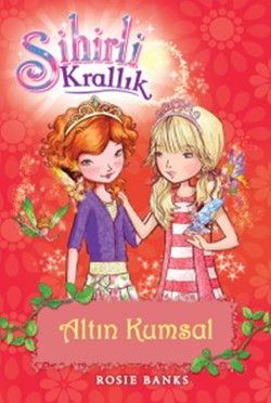 Sihirli Krallık 6 : Altın Kumsal - Rosie Banks, Hikayeler Türkçe kitap kapağı