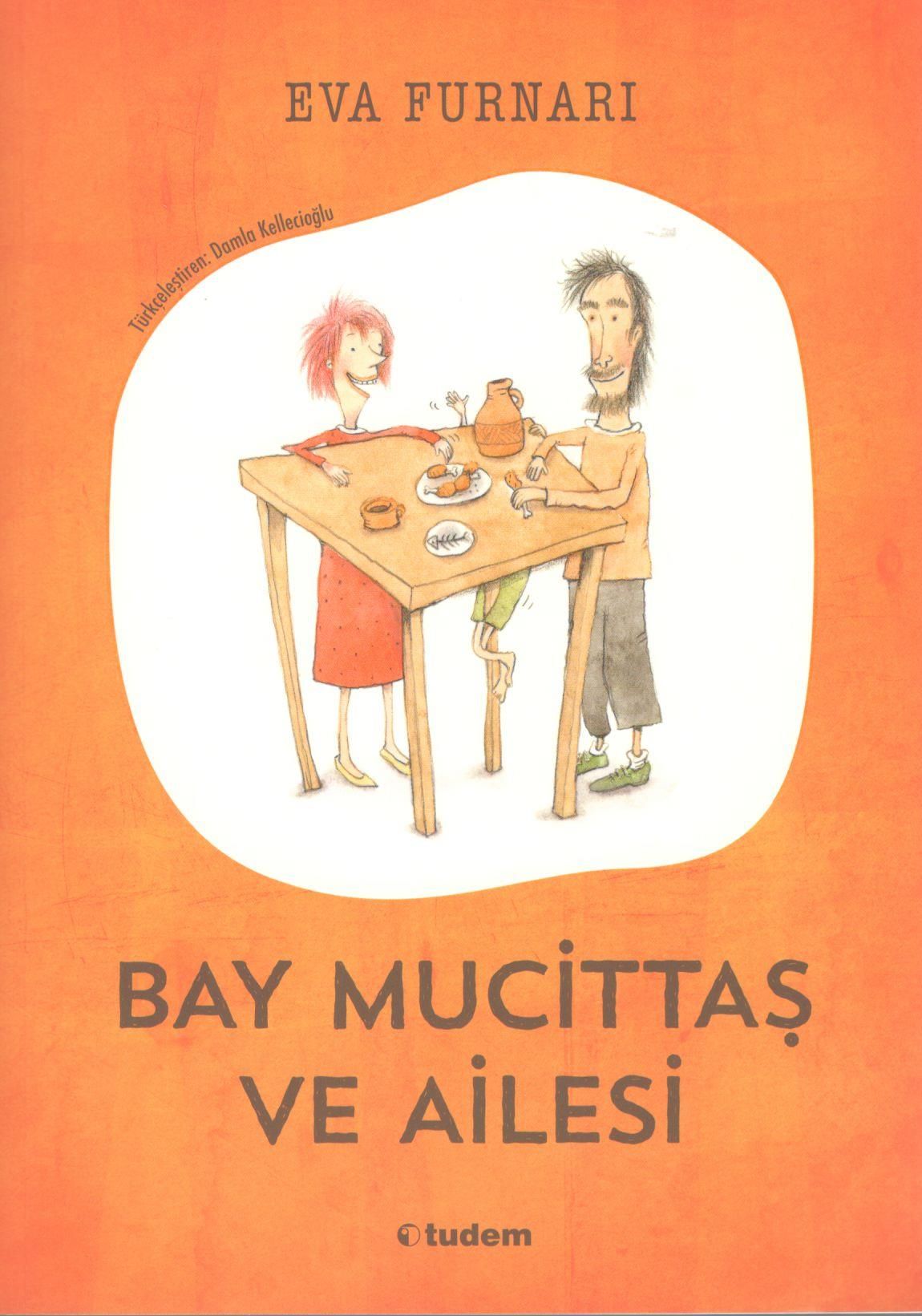 Bay Mucittaş ve Ailesi - Tudem Yayınları Kitap