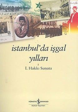 İstanbul’da İşgal Yılları - İş Bankası Kültür Yayınları Kitap