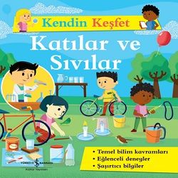 Kendin Keşfet – Katılar Ve Sıvılar - İş Bankası Kültür Yayınları Kitap