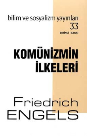 Komünizmin İlkeleri - Bilim ve Sosyalizm Yayınları Kitap