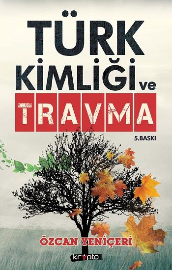 Türk Kimliği ve Travma - Özcan Yeniçeri, Araştırma İnceleme Türkçe kitap kapağı