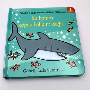 Bu Benim Köpek Balığım Değil...(Ciltli) - Büyülü Fener Yayınları Kitap