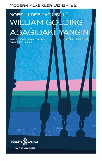 Aşağıdaki Yangın - Deniz Üçlemesi 3 (Ciltli) - İş Bankası Kültür Yayınları Kitap