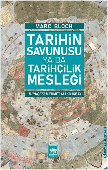 Tarihin Savunusu Ya Da Tarihçilik Mesleği - Ötüken Neşriyat Kitap
