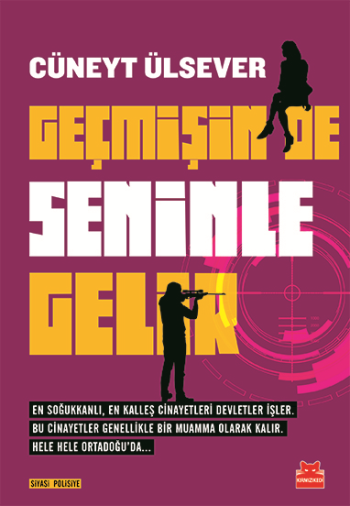Geçmişin De Seninle Gelir - Kırmızı Kedi Yayınevi Kitap