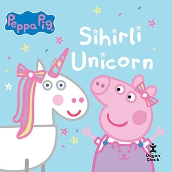 Peppa Pig Sihirli Unicorn - Doğan Çocuk Kitap