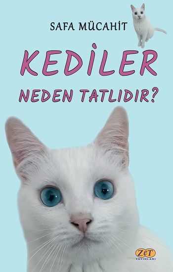 Kediler Neden Tatlıdır? - Zet Yayınları Kitap