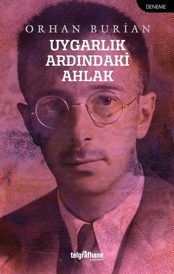 Uygarlık Ardındaki Ahlak - Telgrafhane Yayınları Kitap