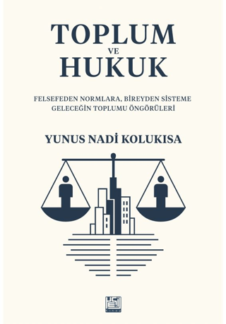 Toplum ve Hukuk - Kadim Yayınları Kitap