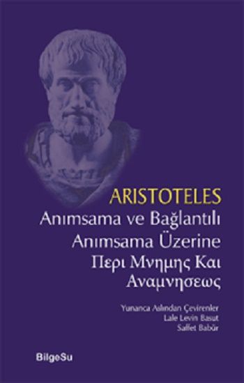 Anımsama ve Bağlantılı Anımsama Üzerine - BilgeSu Yayıncılık Kitap
