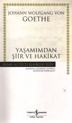 Yaşamımdan Şiir ve Hakikat - İş Bankası Kültür Yayınları Kitap