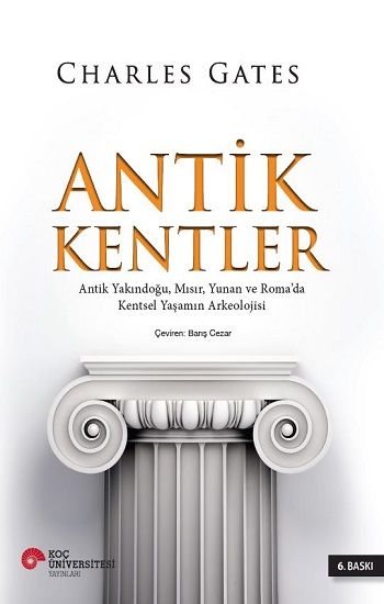 Antik Kentler - Koç Üniversitesi Yayınları Kitap