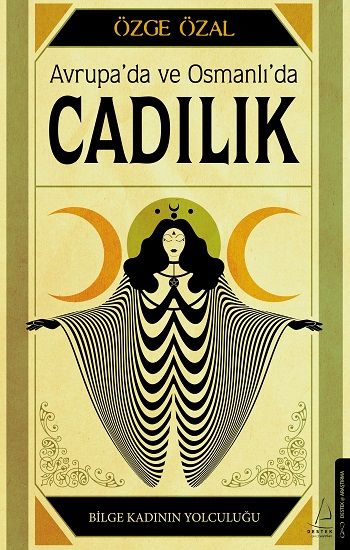 Avrupa’da ve Osmanlı’da Cadılık - Destek Yayınları Kitap