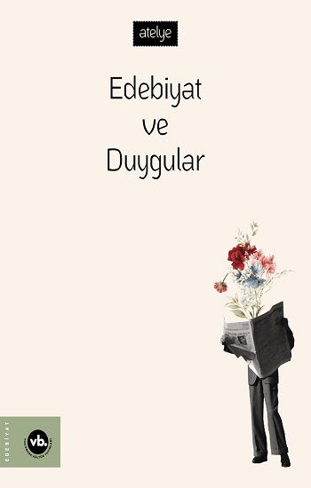 Edebiyat ve Duygular - Vakıfbank Kültür Yayınları Kitap