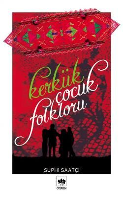 Kerkük Çocuk Folkloru Suphi Saatçi Türkçe kitap kapağı