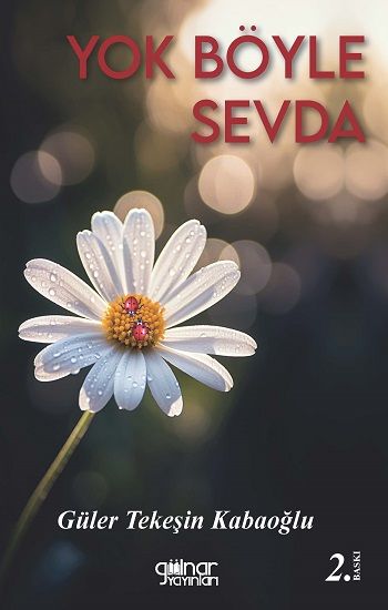 Yok Böyle Sevda - Gülnar Yayınları Kitap