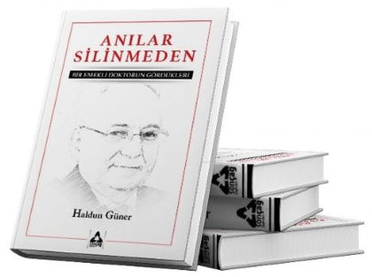 Anılar Silinmeden Bir Emekli Doktorun Gördükleri - Sonçağ Kitap