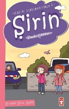 Şirin Park Çetesi - Kendimi Durduramıyorum 2 - Timaş Çocuk Kitap