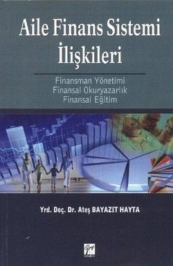 Aile Finans Sistemi İlişkileri - Ateş Bayazıt Hayta, Akademik Kitaplar Türkçe kitap kapağı