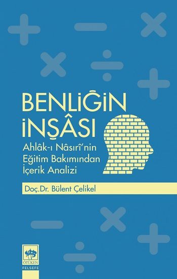 Benliğin İnşası - Ötüken Neşriyat Kitap
