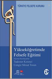 Yükseköğretimde Felsefe Eğitimi - Türkiye Felsefe Kurumu Kitap