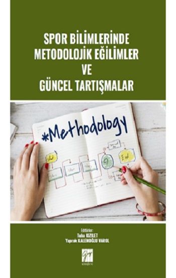 Spor Bilimlerinde Metodolojik Eğilimler ve Güncel Tartışmalar - Gazi Kitabevi Kitap