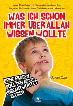Was Ich Schon Immer Über Allah Wissen Wollte Özkan Öze Türkçe kitap kapağı