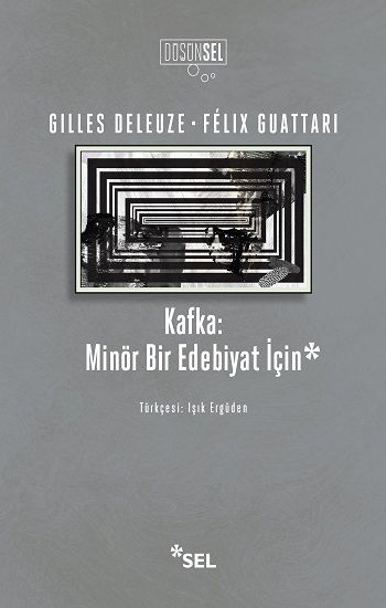 Kafka - Minör Bir Edebiyat - Sel Yayıncılık Kitap