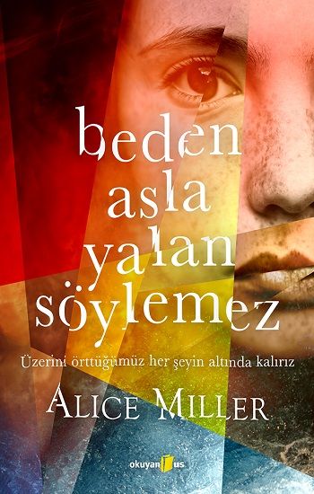 Beden Asla Yalan Söylemez - Okuyan Us Yayın Kitap