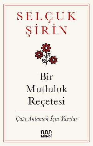 Bir Mutluluk Reçetesi - Mundi Kitap