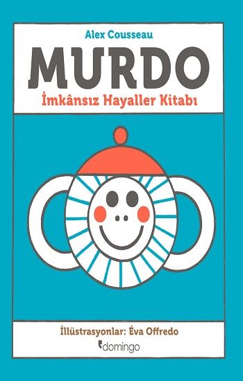 Murdo: İmkansız Hayaller Kitabı - Domingo Yayınevi Kitap