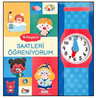İlk Kitaplarım – Saatleri Öğreniyorum  (Ciltli) - Yapı Kredi Yayınları Kitap