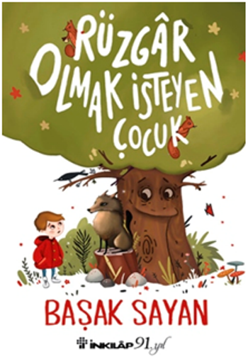 Rüzgar Olmak İsteyen Çocuk - İnkılap Kitabevi Kitap