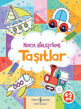 Taşıtlar - Nokta Birleştirme - İş Bankası Kültür Yayınları Kitap