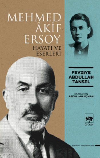 Mehmed Akif Ersoy Hayatı ve Eserleri - Ötüken Neşriyat Kitap