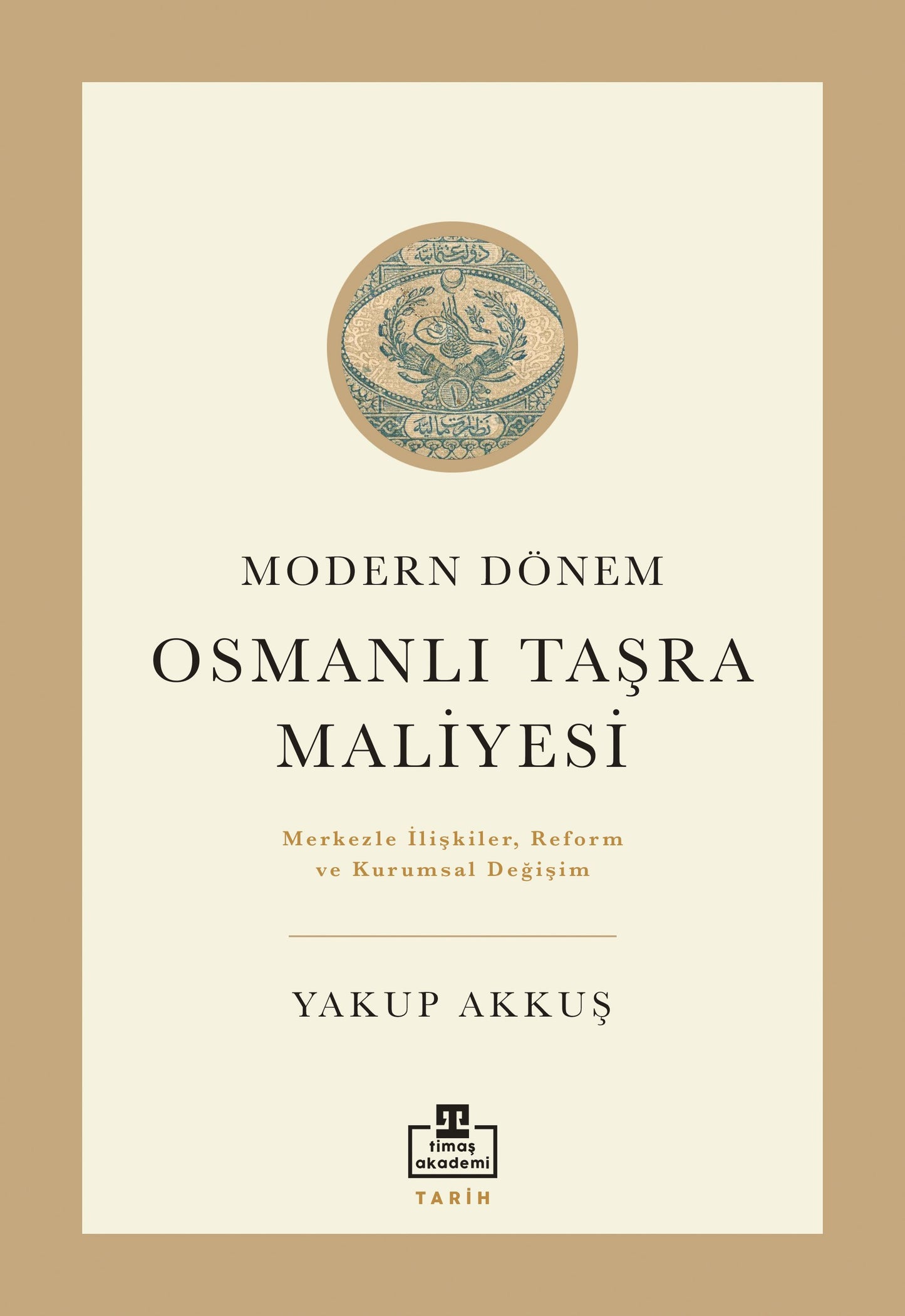 Osmanlı Taşra Maliyesi - Timaş Akademi Yayınları Kitap