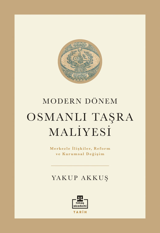 Osmanlı Taşra Maliyesi - Timaş Akademi Yayınları Kitap