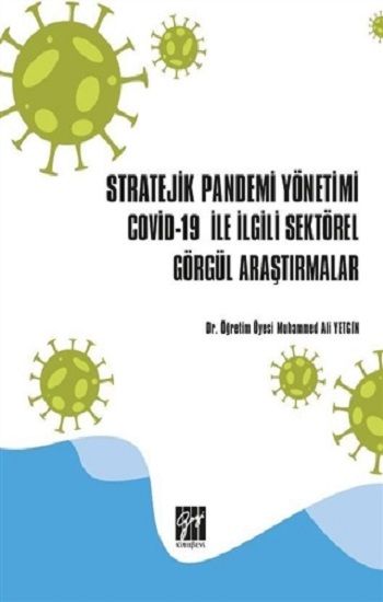 Stratejik Pandemi Yönetimi Co*vid19 ile İlgili Sektörel Görgül Araştırmalar - Gazi Kitabevi Kitap