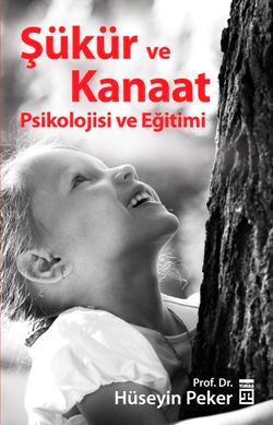 Şükür ve Kanaat Psikolojisi ve Eğitimi - Timaş Yayınları Kitap