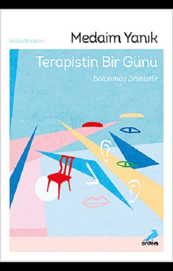 Terapistin Bir Günü, Bölünmüş Zihinlerle - Erdem Yayınları Kitap