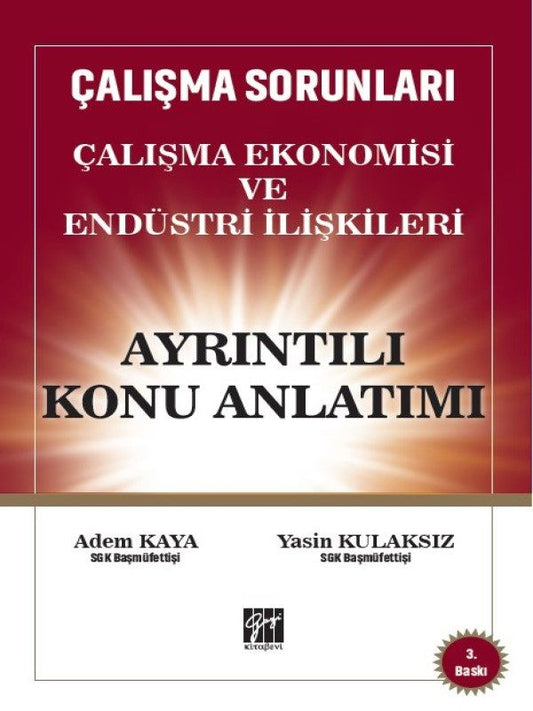 Çalışma Ekonomisi ve Endüstri İlişkileri Konu Anlatımı - Gazi Kitabevi Kitap