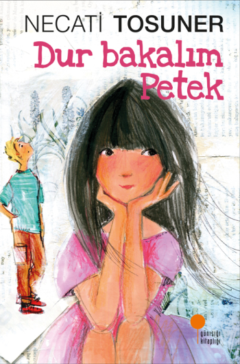 Dur Bakalım Petek - Günışığı Kitaplığı Kitap