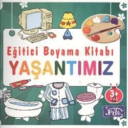 Eğitici Boyama Kitabı - Yaşantımız Türkçe çocuk kitabı kapağı