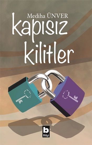 Kapısız Kilitler - Bilgi Yayınevi Kitap