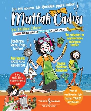 Mutfak Cadısı Yaz Tatiline Çıkıyor (Ciltli) - İş Bankası Kültür Yayınları Kitap