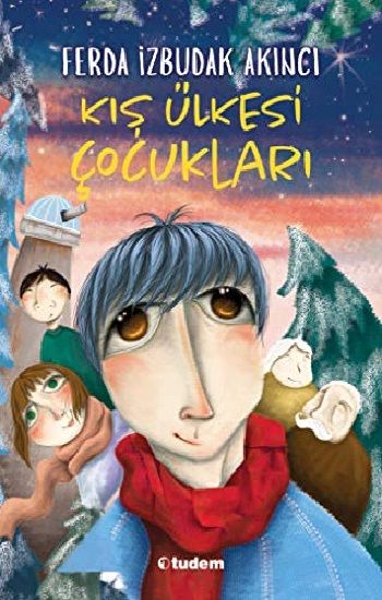 Kış Ülkesi Çocukları - Tudem Yayınları Kitap