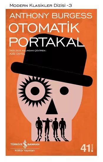 Otomatik Portakal - İş Bankası Kültür Yayınları Kitap
